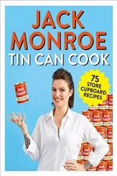 Book cover of Tin Can Cook by Jack Monroe
