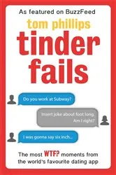 Book cover of Tinder Fails by Tom Phillips