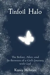 Book cover of Tinfoil Halo by Kinsey McIntyre