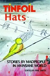 Book cover of Tinfoil Hats by Phil Smith