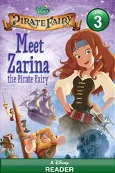 Book cover of Tinker Bell and the Pirate Fairy: Meet Zarina the Pirate Fairy by DISNEY BOOK GROUP