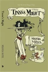 Book cover of Tinna's Might by Miranda Mayer