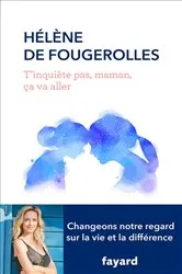 Book cover of T'inquiète pas , maman, ça va aller by Hélène de Fougerolles