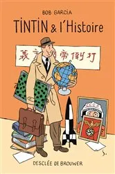 Book cover of Tintin et l'Histoire by Bob Garcia