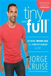 Book cover of Tiny and Full by Jorge Cruise