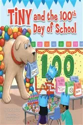 Book cover of Tiny and the 100th Day of School by Cari Meister