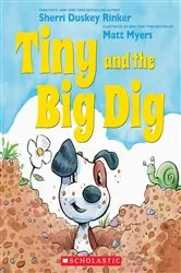 Book cover of Tiny and the Big Dig by Sherri Duskey Rinker