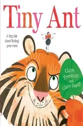 Book cover of Tiny Ant by Claire Freedman