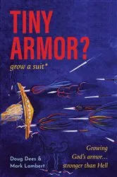 Book cover of Tiny Armor? ... Grow a Suit by Doug Dees