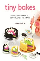 Book cover of Tiny Bakes by Jennifer Ziemons