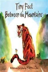 Book cover of Tiny Feet Between the Mountains by Hanna Cha