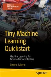 Book cover of Tiny Machine Learning Quickstart by Simone Salerno