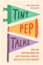 Book cover of Tiny Pep Talks by Unknown