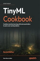 Book cover of TinyML Cookbook (2nd ed.) by Gian Marco Iodice