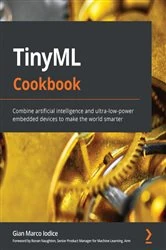 Book cover of TinyML Cookbook by Gian Marco Iodice