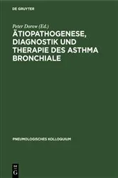 Book cover of Ätiopathogenese, Diagnostik und Therapie des Asthma bronchiale by Peter Dorow