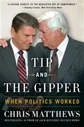 Book cover of Tip and the Gipper by Chris Matthews