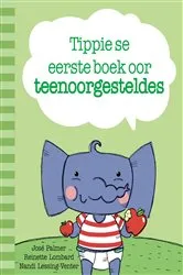 Book cover of Tippie se eerste boek oor teenoorgesteldes by José Palmer