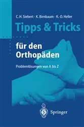 Book cover of Tipps & Tricks für den Orthopäden by Christian Helge Siebert