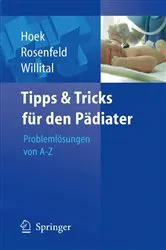 Book cover of Tipps und Tricks für den Pädiater by Thomas Hoek