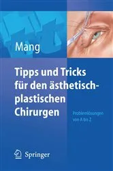 Book cover of Tipps und Tricks für den ästhetisch-plastischen Chirurgen by Werner L. Mang