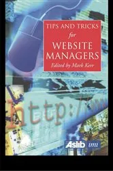 Book cover of Tips and Tricks for Web Site Managers by Martin Kerr