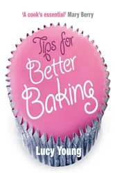Book cover of Tips for Better Baking by Lucy Young