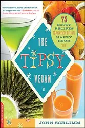 Book cover of Tipsy Vegan by John Schlimm