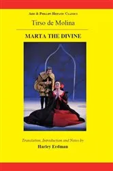 Book cover of Tirso de Molina: Marta the Divine by Harley Erdman