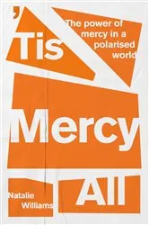 Book cover of Tis Mercy All by Natalie Williams