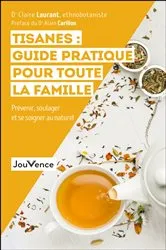 Book cover of Tisanes : guide pratique pour toute la famille by Unknown