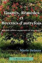 Book cover of Tisanes. Remèdes et Recettes d'autrefois by Marie Delmas