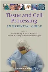 Book cover of Tissue and Cell Processing by Deirdre Fehily