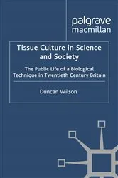 Book cover of Tissue Culture in Science and Society by D. Wilson