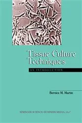 Book cover of Tissue Culture Techniques by Bernice M. Martin