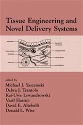 Book cover of Tissue Engineering And Novel Delivery Systems by Michael J. Yaszemski