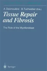 Book cover of Tissue Repair and Fibrosis by Alexis Desmouliere