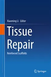 Book cover of Tissue Repair by Xiaoming Li