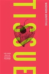 Book cover of Tissue by Madison Griffiths