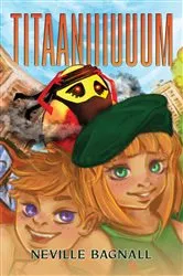 Book cover of Titaaniiiuuum by Neville Bagnall