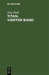Book cover of Titan. Vierter Band by Jean Paul