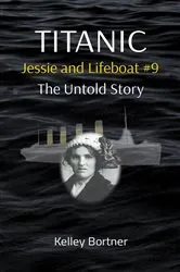 Book cover of TITANIC Jessie and Lifeboat #9 by Unknown