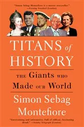 Book cover of Titans of History by Simon Sebag Montefiore