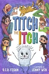 Book cover of Titch the Itch by B.C.R. Fegan
