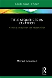 Book cover of Title Sequences as Paratexts by Michael Betancourt