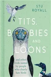 Book cover of Tits, Boobies and Loons by Stu Royall