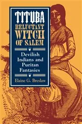 Book cover of Tituba, Reluctant Witch of Salem by Elaine G. Breslaw