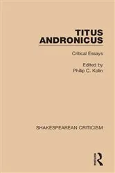 Book cover of Titus Andronicus by Philip C. Kolin