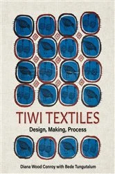 Book cover of Tiwi Textiles by Diana Wood Conroy