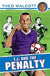 Book cover of T.J. and the Penalty by Theo Walcott